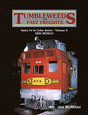 Santa Fe in Color Series - Volume 4 - New Mexico -- Tumbleweeds and Fast Freights