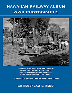 Book -- Hawaiian Railway Album Volume 3: Plantation Railways on Oahu