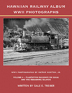 Book -- Volume 4 Hawaiian Railway Album WW II Photos