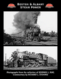 Book -- Boston & Albany Steam Power, Softcover