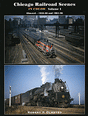 Chicago Railroad Scenes In Color -- Volume 1: 1956-1966 and 1984-1996