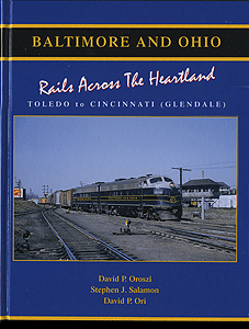 Baltimore & Ohio: Rails Across the Heartland -- Toledo-Cincinnati