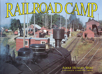 Book -- Railroad Camp Picture Book