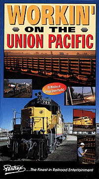 Video -- Working on the Union Pacific (95 minutes)