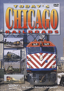 DVD -- Today's Chicago Railroads (2 Hours)