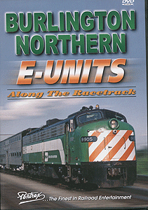 DVD -- Burlington Northern E Units