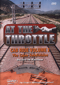 DVD - At The Throttle Cab Ride -- Volume 2: The Cajon Subdivision - Devore to Barstow