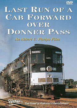 Last Run of a Cab Forward Over Donner Pass  DVD -- 60 Minutes