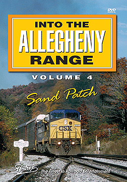 Into the Allegheny Range DVD -- Volume 4: Sand Patch
