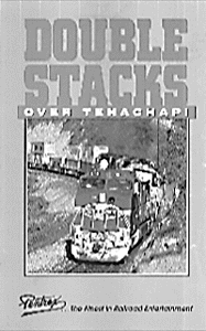 Video -- Doublestacks Over Tehachapi 30 Minutes