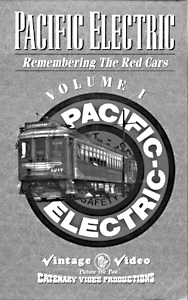 Video -- Pacific Electric Volume I
