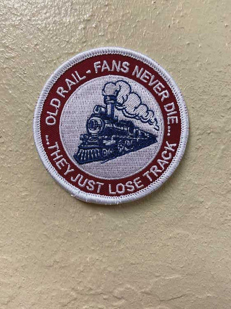 Cloth Patch -- Old Rail Fans Never