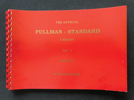 The Official Pullman-Standard Library -- Volume 1: Santa Fe