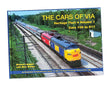 The Cars of VIA -- VIA By The Numbers: Heritage Fleet, Vol. 1