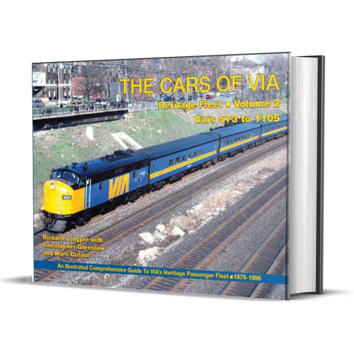 The Cars of Via -- Heritage Fleet, Volume 2; Cars #573-1105, Hardcover