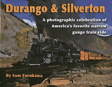 Book -- Durango & Silverton by Sam Furukawa