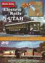 Electric Rails of Utah - DVD -- 1 Hour, 6 Minutes