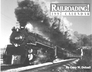 Railroading! Full-Color Calendar -- 1997