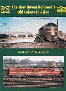 Book -- The New Haven Railroad's Old Colony Division