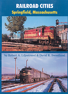 Book - Railroad Cities -- Springfield, Massachusetts