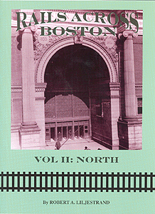 Book; Rails Across Boston -- Volume 2: North