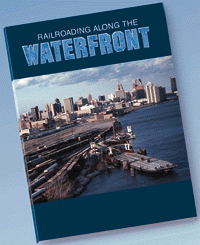 Book -- Railroading Along the Waterfront (Hardcover)