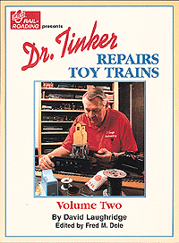 Dr. Tinker Repairs Toy Trains -- Volume 2
