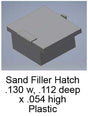 Sand Filler Hatches -- Alco Pkg (2) Plastic-1 - Text in the image reads: Sand Filler Hatch .130 w, .112 deep x .054 high Plastic
